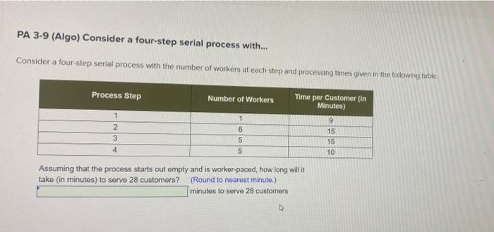 PA 3-9 (Algo) Consider a four-step serial process