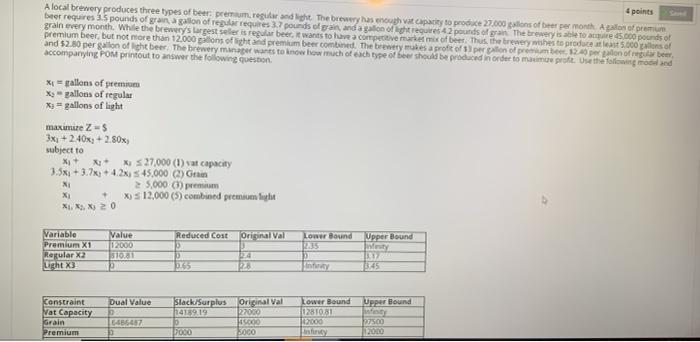 points A local brewery produces three types of