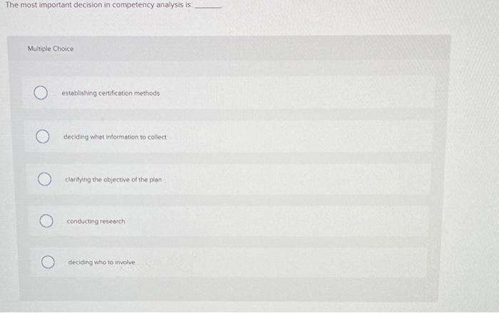 The most important decision in competency