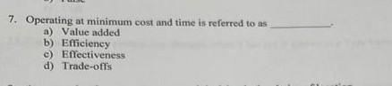 7. Operating at minimum cost and time is referred