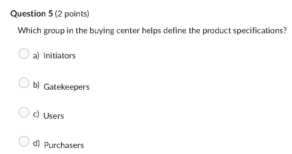 Which group in the buying center helps define the