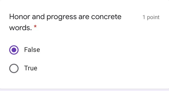 ?? 1 point Honor and progress are concrete words.