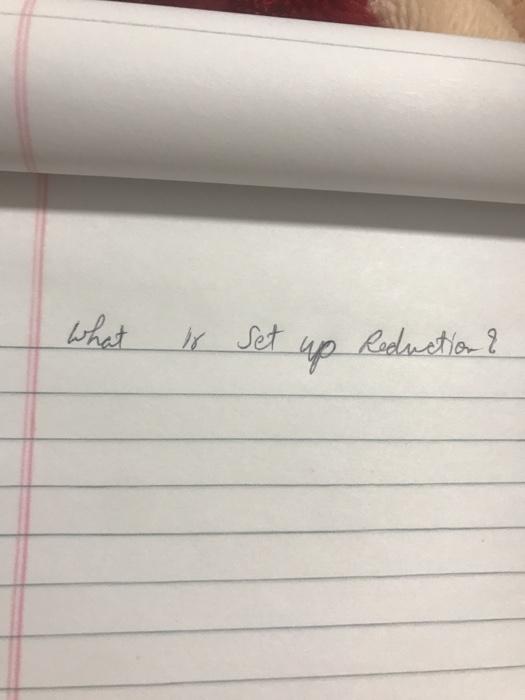what is Takt time? What 18 Set up Reduction ?