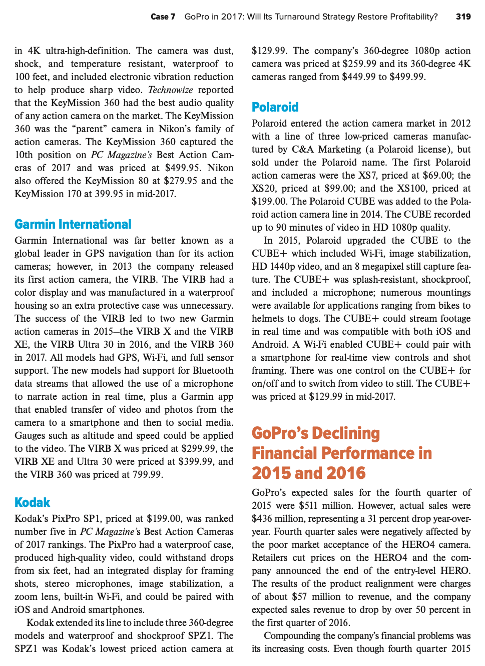 note : 800 words each question. Gopro in 2017: