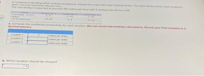 A company is deciding which of three locations to