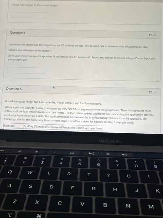 need question 5 only Round your awer to the