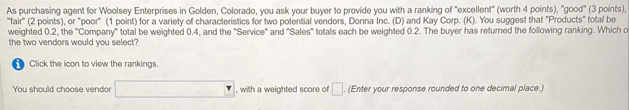 As purchasing agent for Woolsey Enterprises in