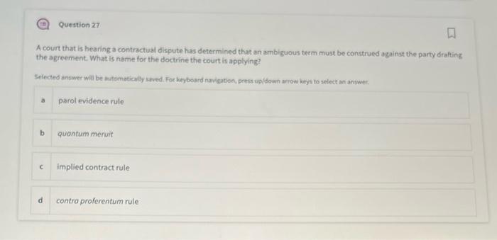 A court that is hearing a contractual dispute has