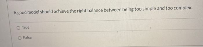 In modeling situations where it is not possible