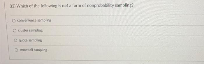 32) Which of the following is not a form of