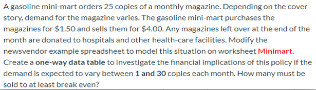 A gasoline mini-mart orders 25 copies of a