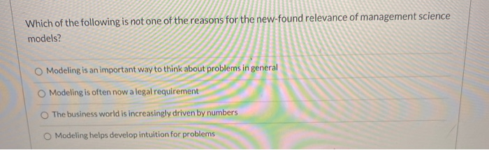 In modeling situations where it is not possible