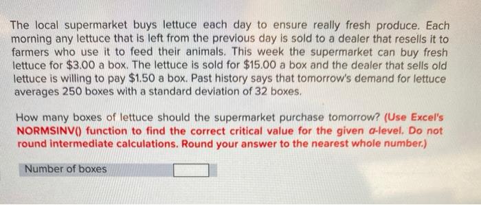 The local supermarket buys lettuce each day to