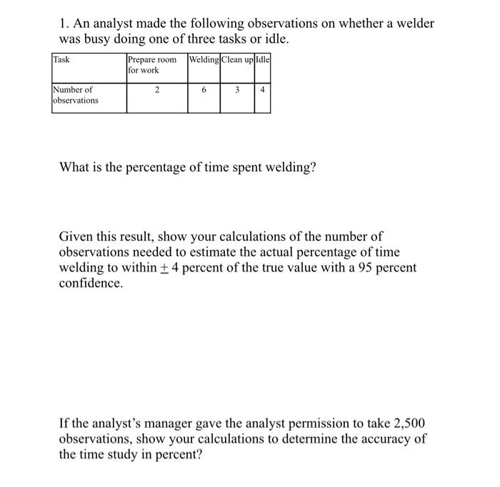 1. An analyst made the following observations on