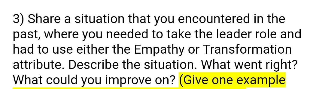 3) Share a situation that you encountered in the