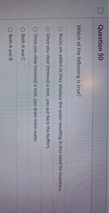 Question 50 Which of the following is true? O