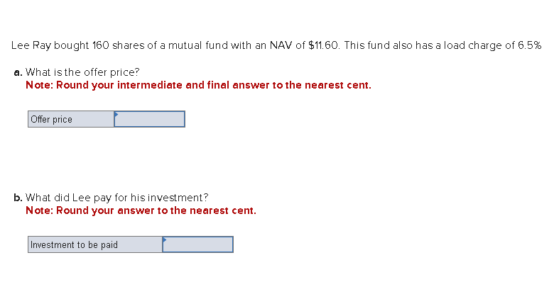 Lee Ray bought 160 shares of a mutual fund with