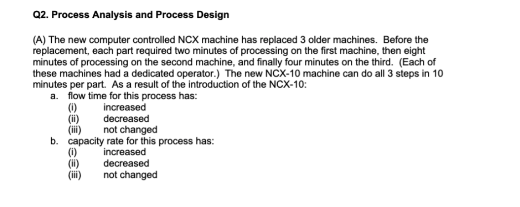 Q2. Process Analysis and Process Design (A) The