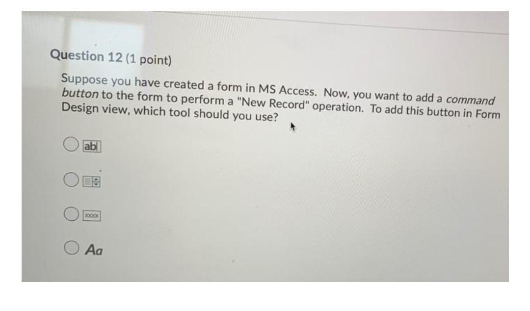 Question 12 (1 point) Suppose you have created a