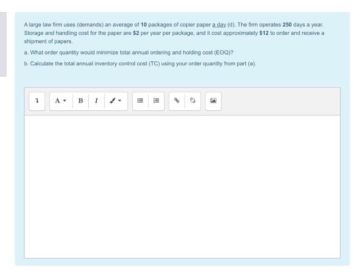 A large law firm uses (demands) an average of 10