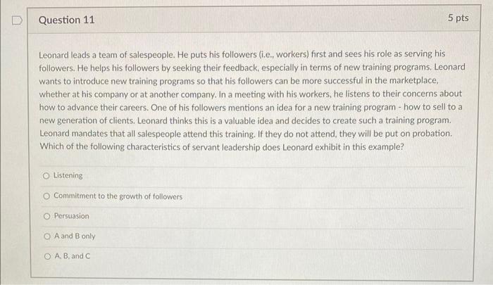 Leonard leads a team of salespeople. He puts his