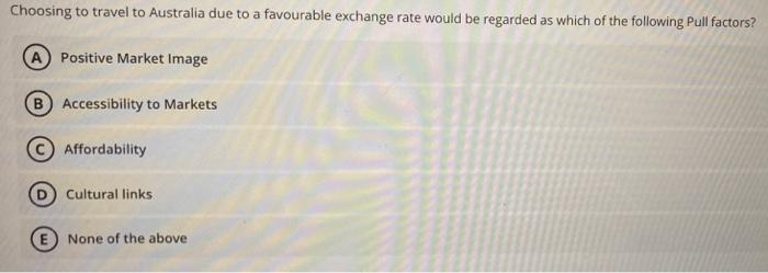 Choosing to travel to Australia due to a