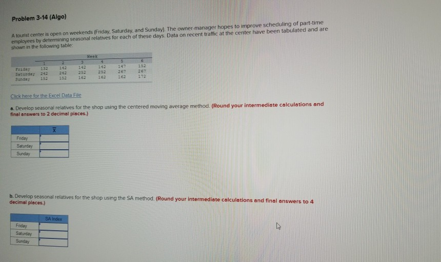 Problem 3-14 (Algo) A tourist center is open on