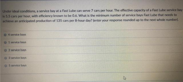 Under ideal conditions, a service bay at a Fast