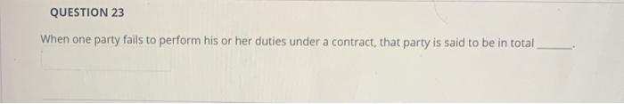 When one party fails to perform his or her duties