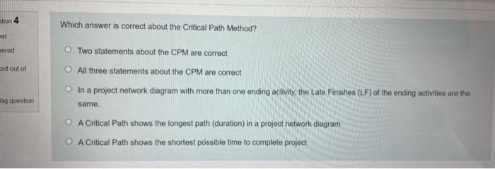 Stion 4 Which answer is correct about the