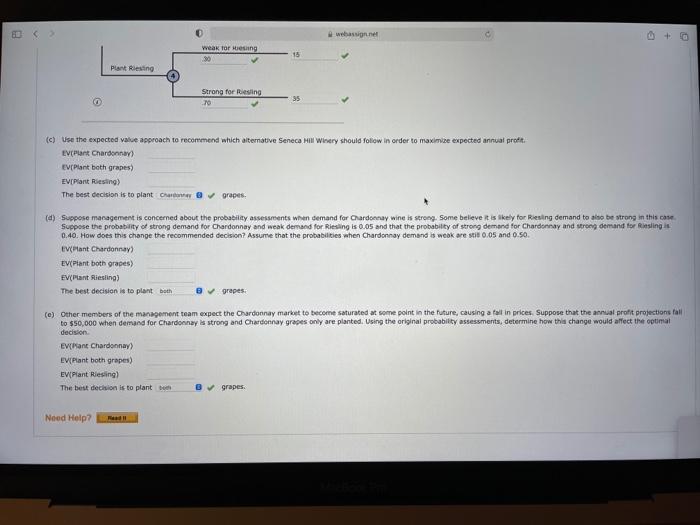 I need help solving for c-e. I did the rest, but