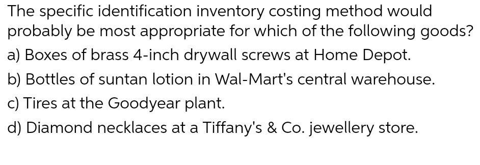 The specific identification inventory costing