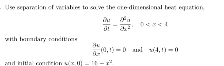 . Use separation of variables to solve the