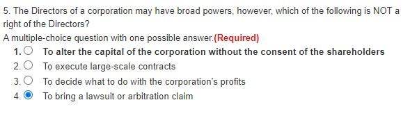 The Directors of a corporation may have broad