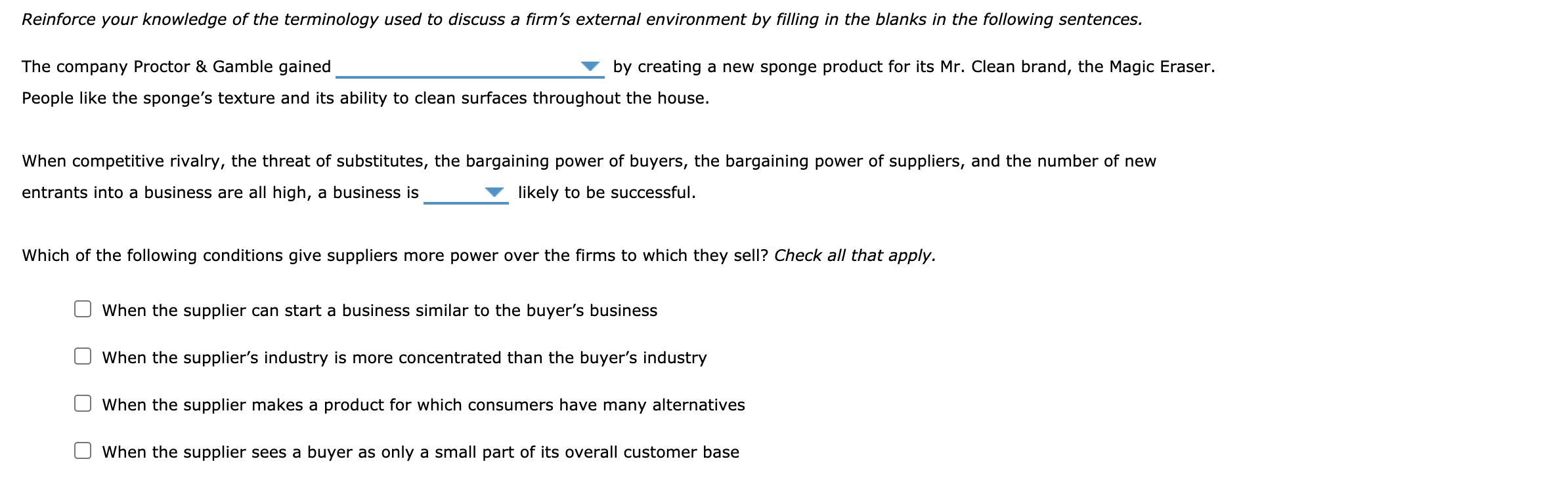 1st question options: a barrier to entry an