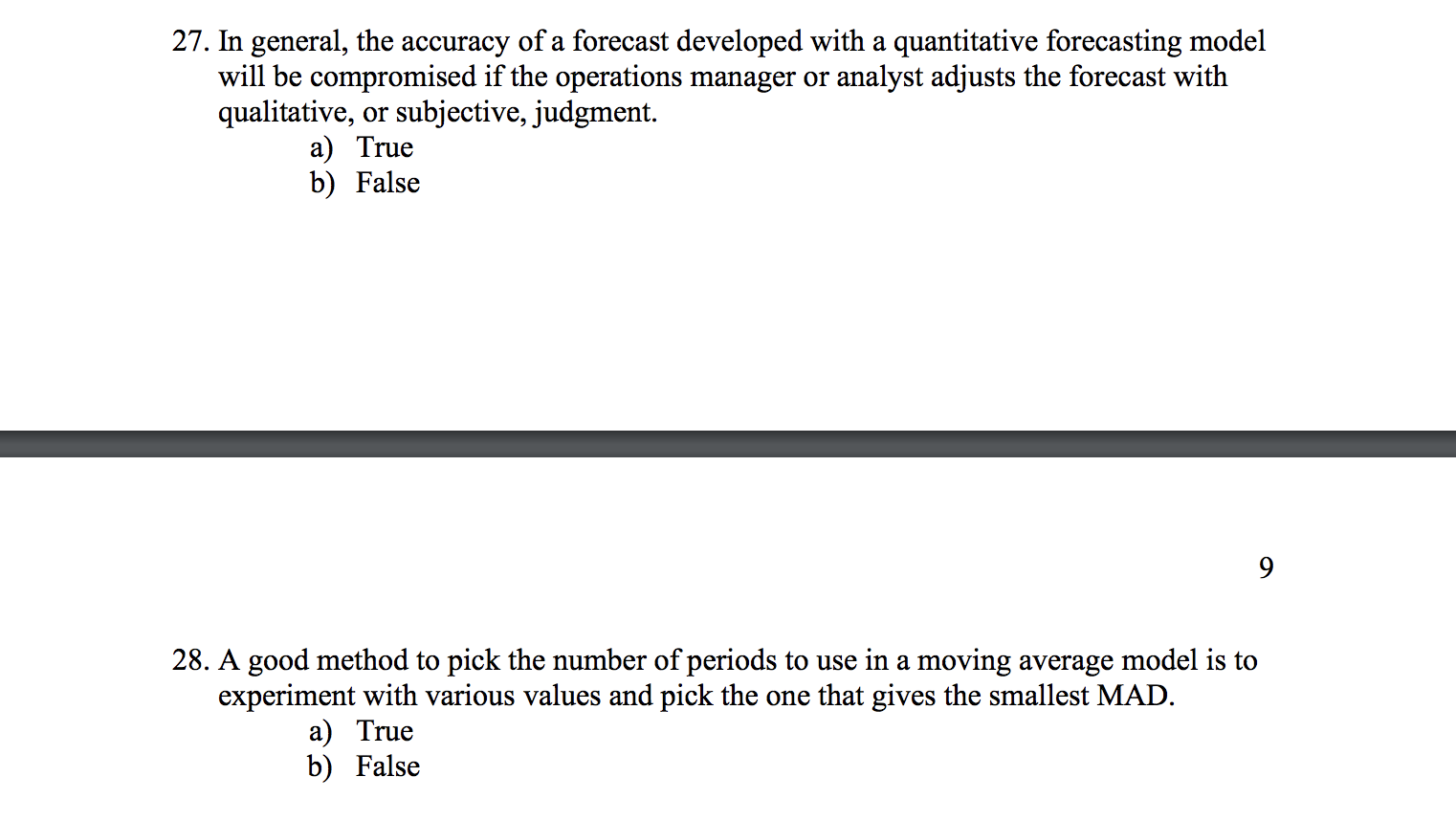 27. In general, the accuracy of a forecast