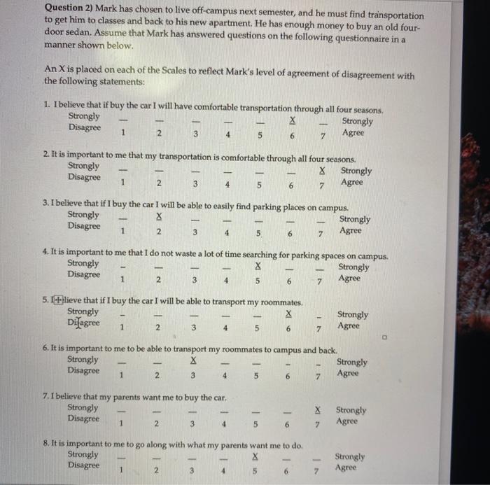 Question 2) Mark has chosen to live off-campus