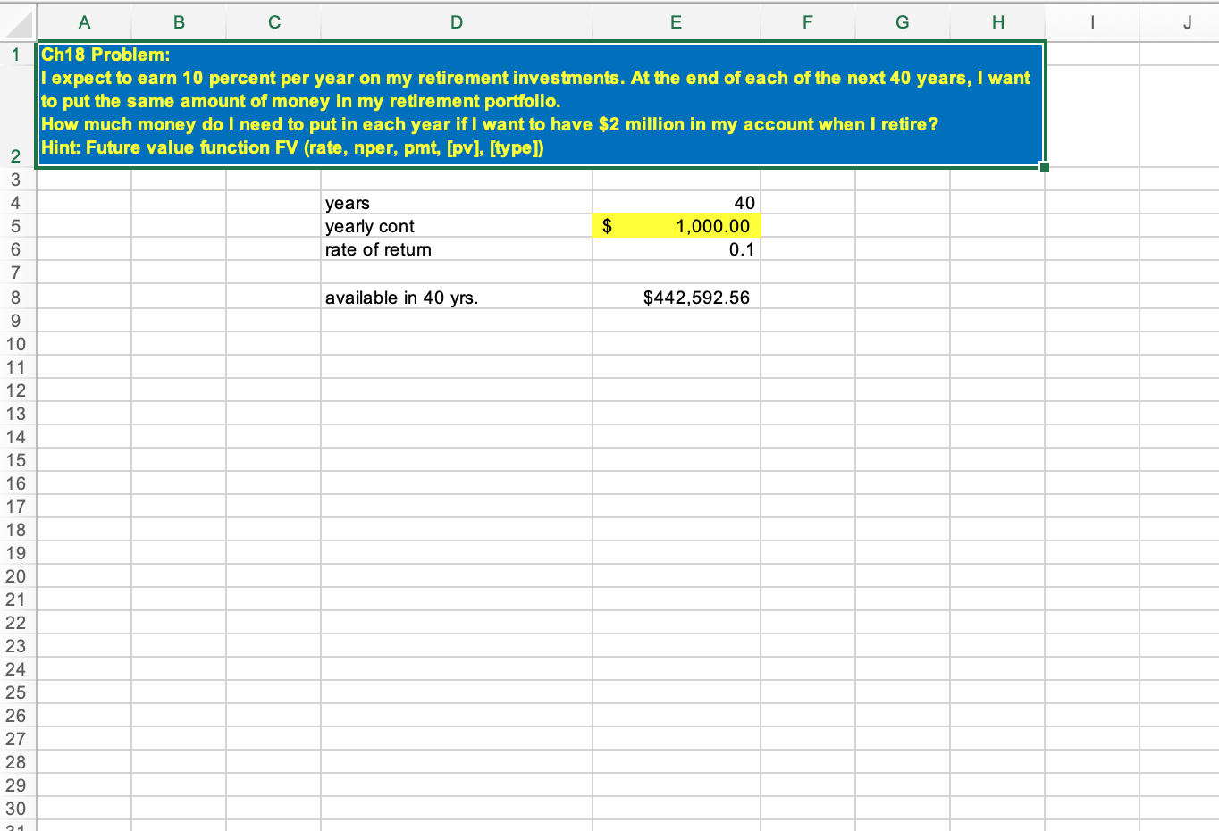 A B E H 1 J 1 Ch18 Problem: I expect to earn 10