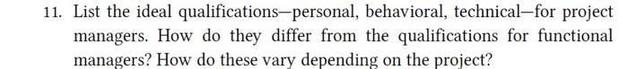 11. List the ideal qualifications-personal,
