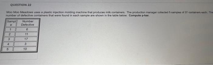 QUESTION 22 Moo Moo Meadows uses a plastic