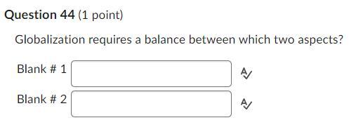 Globalization requires a balance between which