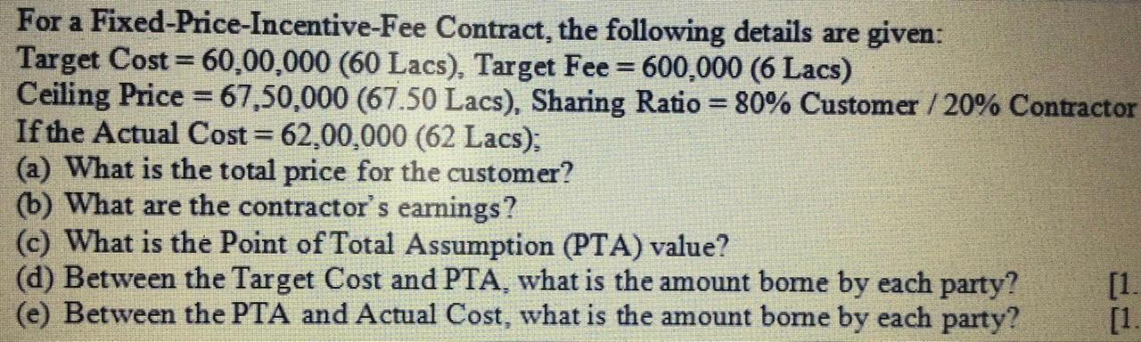 For a Fixed-Price-Incentive-Fee Contract, the