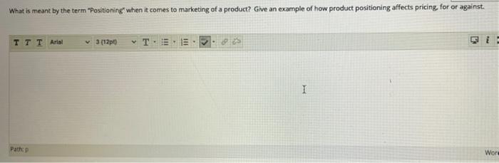 What is meant by the term "Positioning when it