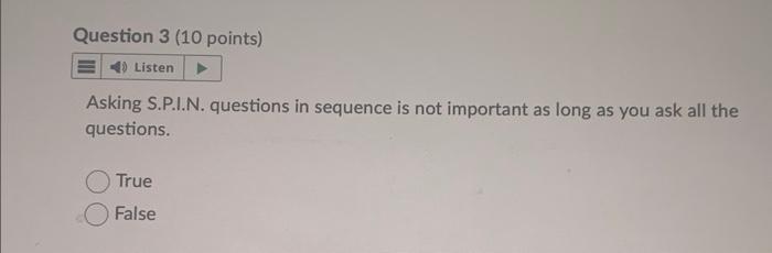 ?? Question 1 (10 points) 4) Listen How you start