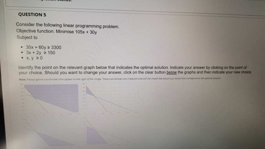 QUESTION 5 Consider the following linear