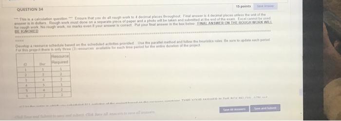 QUESTION 34 15 points * This is a calculation to