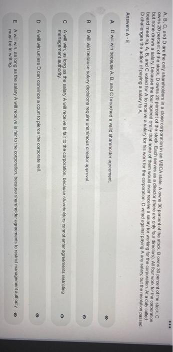 A, B, C, and D are the only shareholders in a