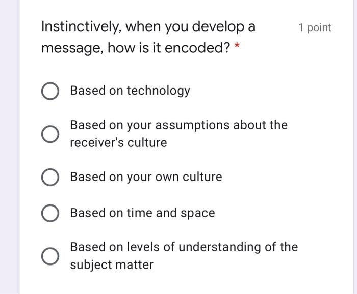 ?? 1 point Instinctively, when you develop a