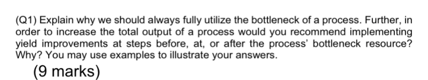 (Q1) Explain why we should always fully utilize