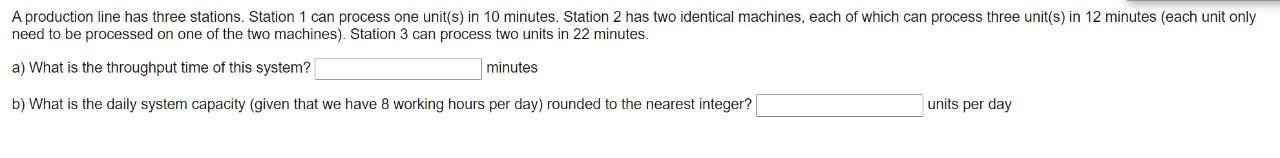 A production line has three stations. Station 1